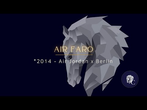 THE OFFER presents: Air Faro - *2014, Wallach von Air Jordan x Berlin